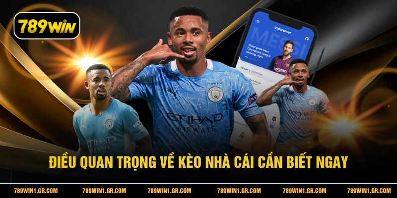 Điều quan trọng về kèo nhà cái cần biết ngay