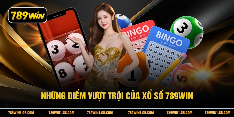 Những điểm vượt trội của xổ số 789WIN